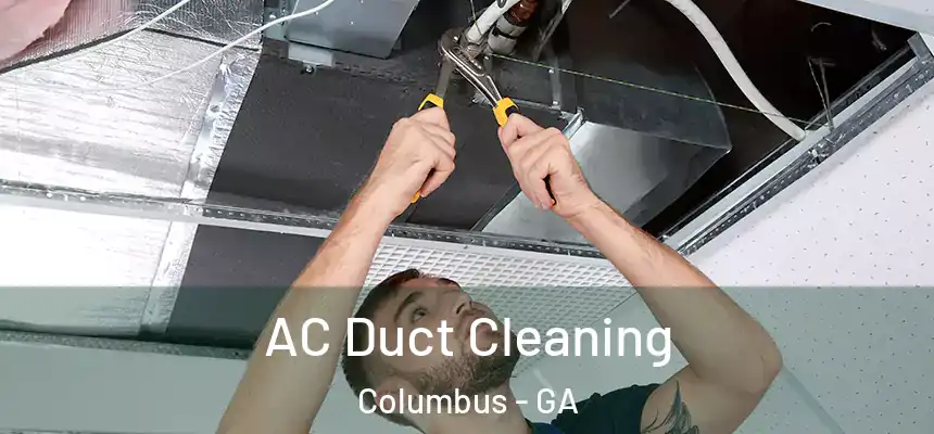  AC Duct Cleaning Columbus - GA