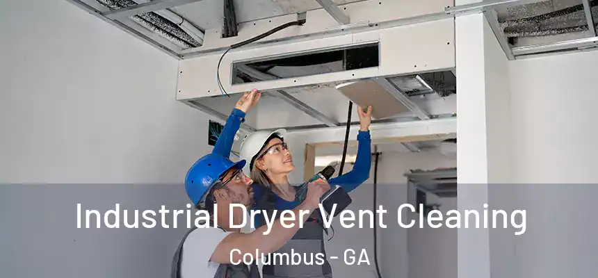  Industrial Dryer Vent Cleaning Columbus - GA